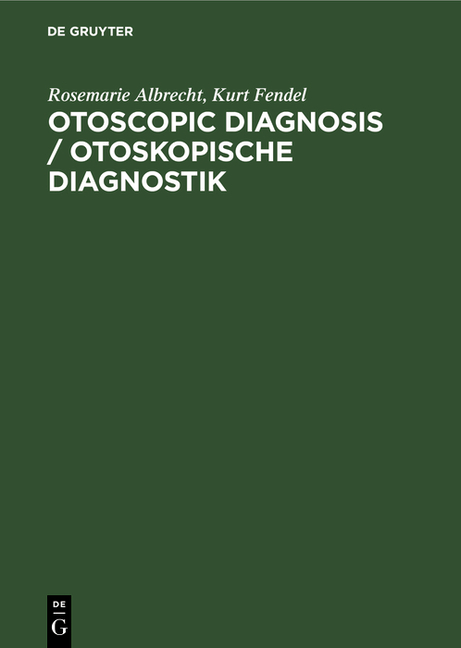 Otoscopic Diagnosis / Otoskopische Diagnostik (Ubersetzt in Die Englische Sprache, Reprint 2021)