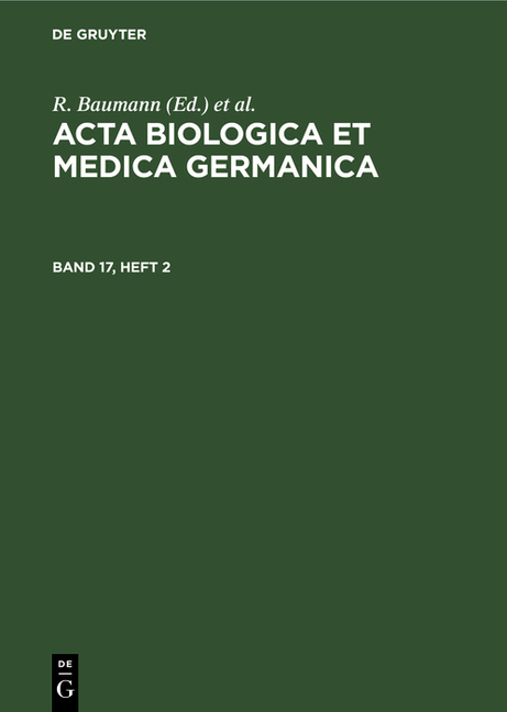 ACTA Biologica Et Medica Germanica. Band 17, Heft 2 (Reprint 2021)