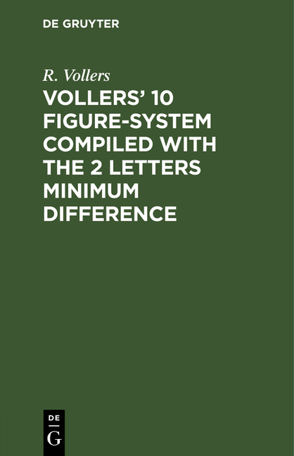Vollers' 10 Figure-System Compiled with the 2 Letters Minimum Difference (Reprint 2021)