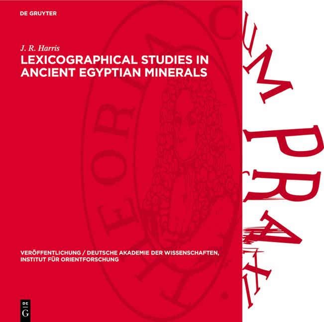 Lexicographical Studies in Ancient Egyptian Minerals (Reprint 2024)