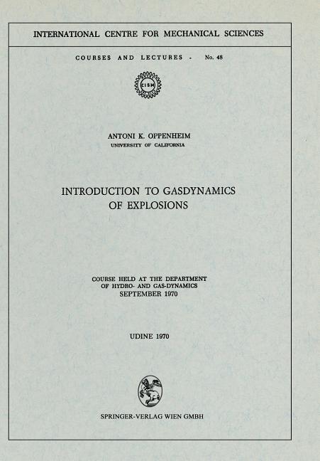 Introduction to Gasdynamics of Explosions: Course Held at the Department of Hydro- And Gas-Dynamics,