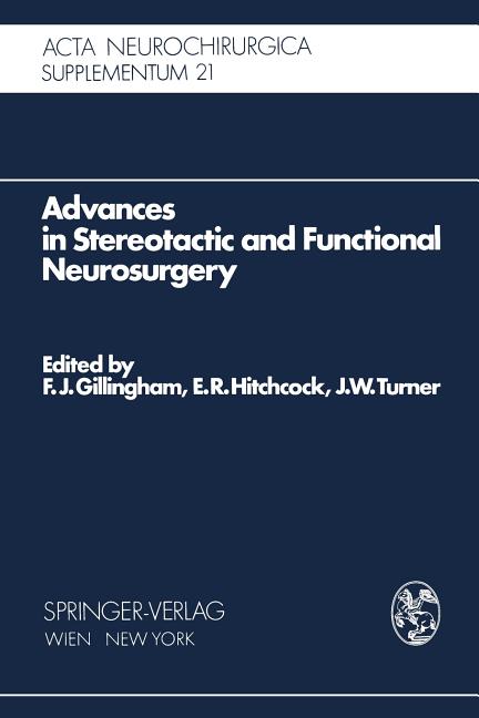 Advances in Stereotactic and Functional Neurosurgery: Proceedings of the 1st Meeting of the European