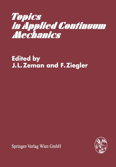 Topics in Applied Continuum Mechanics: Symposium Vienna, March 1-2, 1974