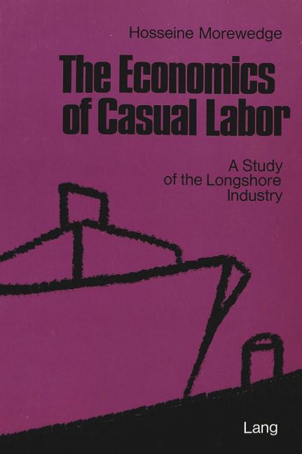 Economics of Casual Labor: A Study of the Longshore Industry