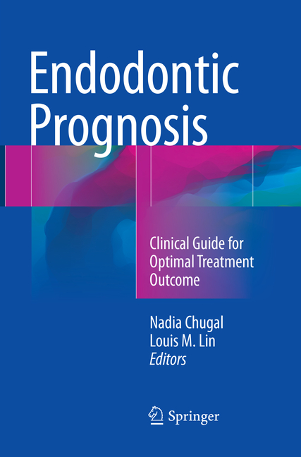 Endodontic Prognosis: Clinical Guide for Optimal Treatment Outcome (Softcover Reprint of the Origina