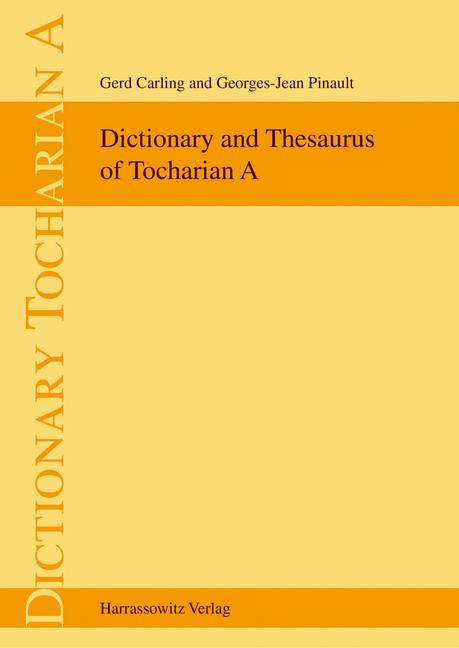 Dictionary and Thesaurus of Tocharian a