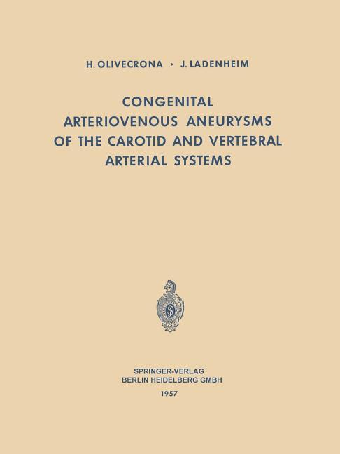 Congenital Arteriovenous Aneurysms of the Carotid and Vertebral Arterial Systems (Softcover Reprint 