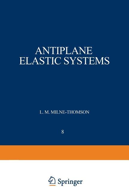 Antiplane Elastic Systems (Softcover Reprint of the Original 1st 1962)