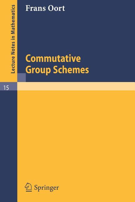 Commutative Group Schemes (1966)