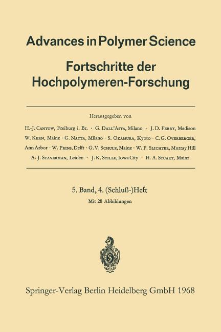 Advances in Polymer Science: Fortschritte Der Hochpolymeren-Forschung (1968)