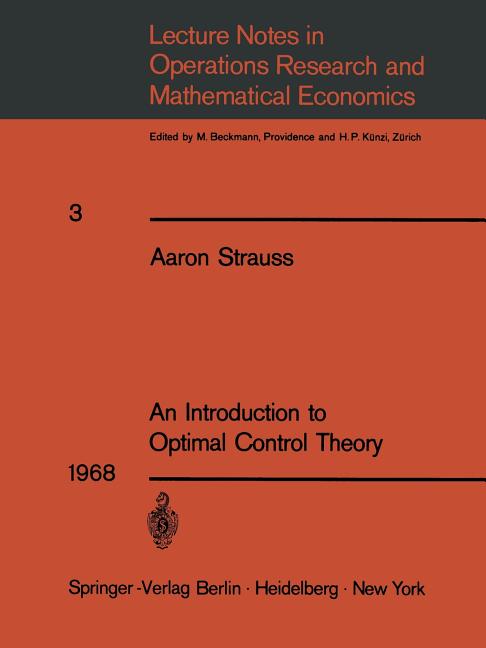 Introduction to Optimal Control Theory (Softcover Reprint of the Original 1st 1968)