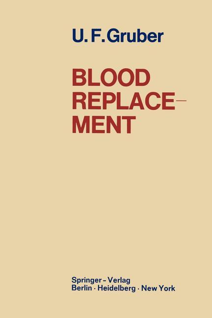 Blood Replacement (Softcover Reprint of the Original 1st 1969)