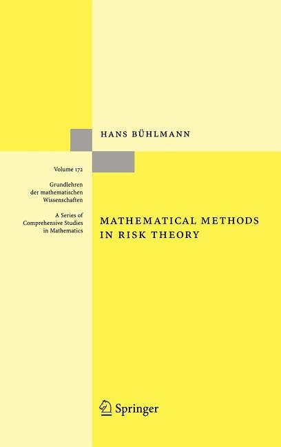 Mathematical Methods in Risk Theory (1970. 2nd Printing 2005)