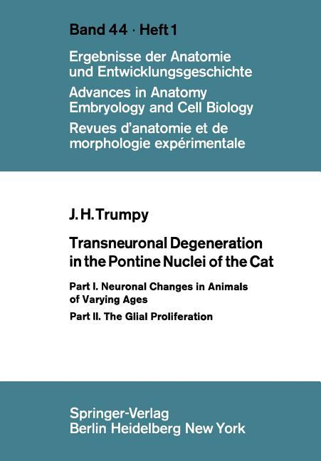 Transneuronal Degeneration in the Pontine Nuclei of the Cat: Part I. Neuronal Changes in Animals of 