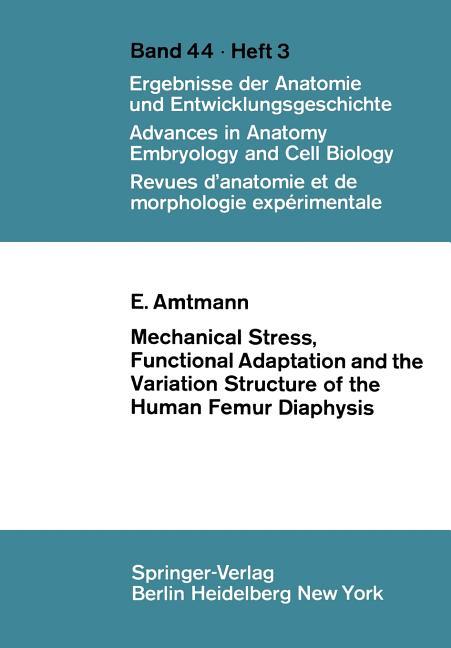 Mechanical Stress, Functional Adaptation and the Variation Structure of the Human Femur Diaphysis (S