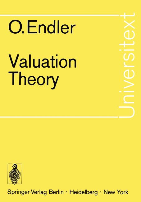 Valuation Theory (Softcover Reprint of the Original 1st 1972)