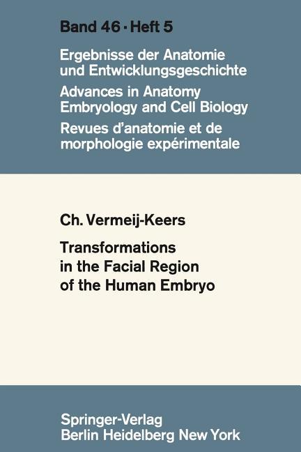 Tranformations in the Facial Region of the Human Embryo (1972)