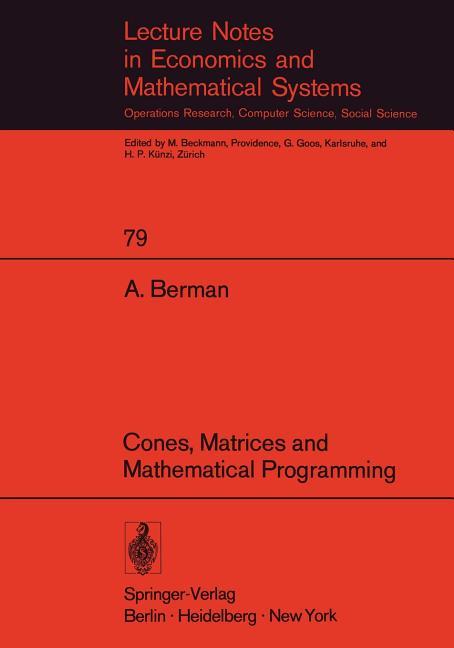 Cones, Matrices and Mathematical Programming (Softcover Reprint of the Original 1st 1973)