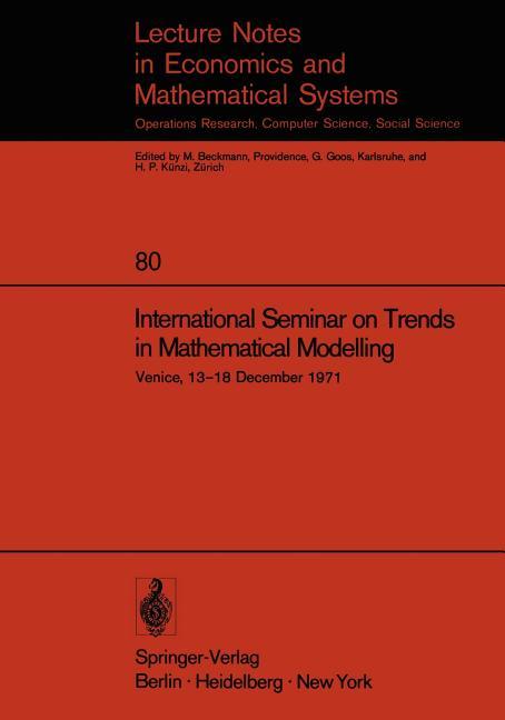 International Seminar on Trends in Mathematical Modelling: Venice, 13-18 December 1971 (Softcover Re