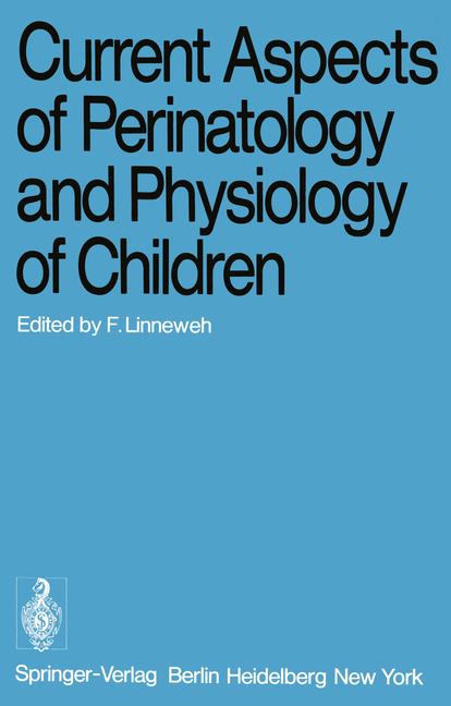 Current Aspects of Perinatology and Physiology of Children (Softcover Reprint of the Original 1st 19