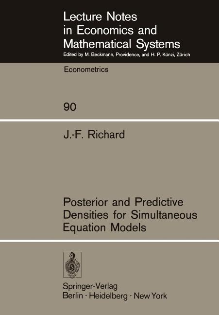 Posterior and Predictive Densities for Simultaneous Equation Models (Softcover Reprint of the Origin
