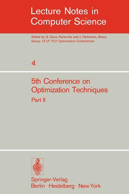 Fifth Conference on Optimization Techniques. Rome 1973: Part 2 (1973)