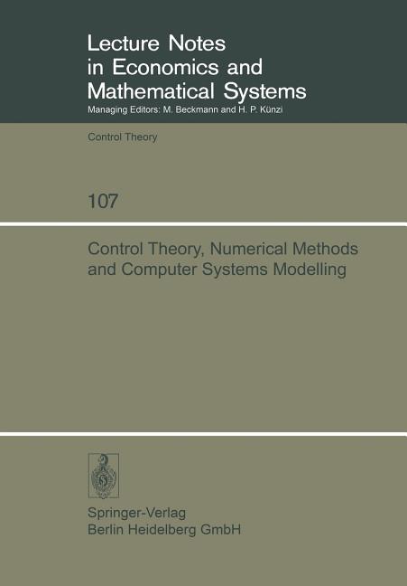 Control Theory, Numerical Methods and Computer Systems Modelling: International Symposium, Rocquenco