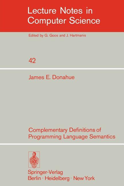 Complementary Definitions of Programming Language Semantics (1976)