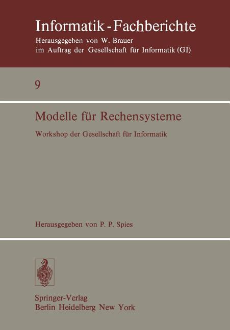 Modelle Für Rechensysteme: Workshop Der Gi, Bonn, 31. 3.-1. 4. 1977 (Softcover Reprint of the Origin