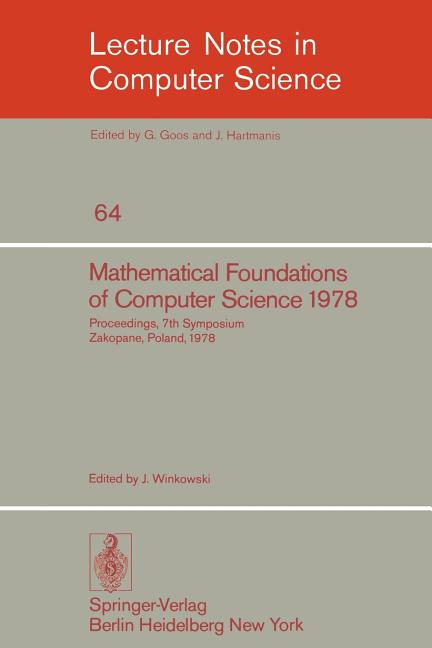 Mathematical Foundations of Computer Science 1978: 7th Symposium Zakopane, Poland, September 4-8, 19