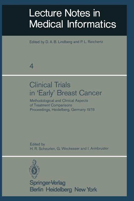 Clinical Trials in 'Early' Breast Cancer: Methodological and Clinical Aspects of Treatment Compariso