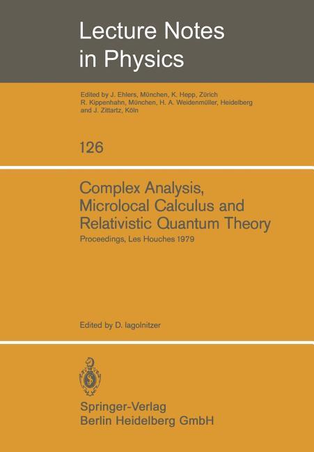 Complex Analysis, Microlocal Calculus and Relativistic Quantum Theory: Proceedings of the Colloquium