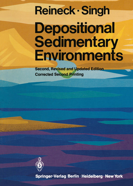 Depositional Sedimentary Environments: With Reference to Terrigenous Clastics (Rev. and Updated 1980