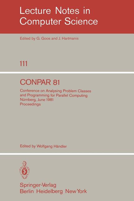 Conpar 81: Conference on Analysing Problem Classes and Programming for Parallel Computing, Nürnberg,