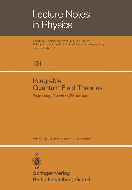 Integrable Quantum Field Theories: Proceedings of the Symposium Held at Tvärminne, Finland, March 23