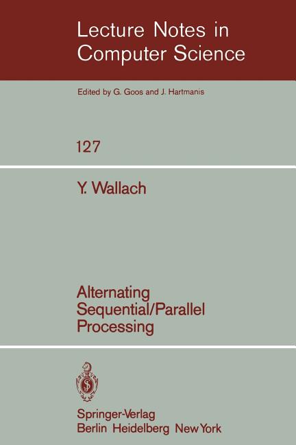 Alternating Sequential-Parallel Processing (1982)