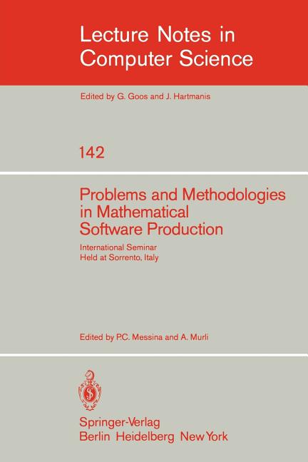 Problems and Methodologies in Mathematical Software Production: International Seminar, Held at Sorre
