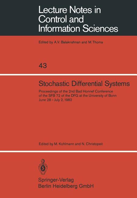 Stochastic Differential Systems: Proceedings of the 2nd Bad Honnef Conference of the Sfb 72 of the D