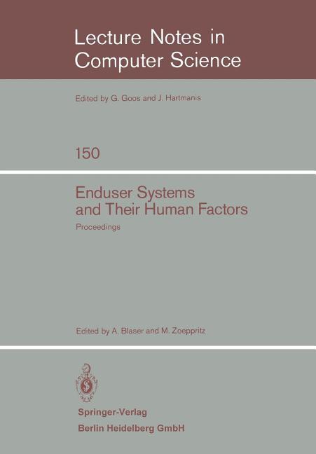 Enduser Systems and Their Human Factors: Proceedings of the Scientific Symposium Conducted on the Oc