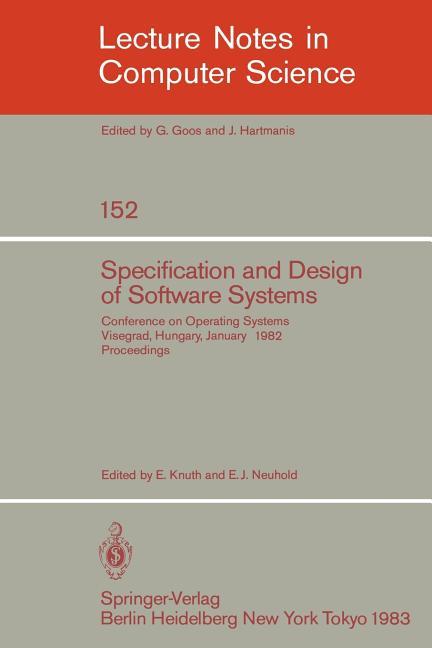 Specification and Design of Software Systems: Conference on Operating Systems. Visegrad, Hungary, Ja