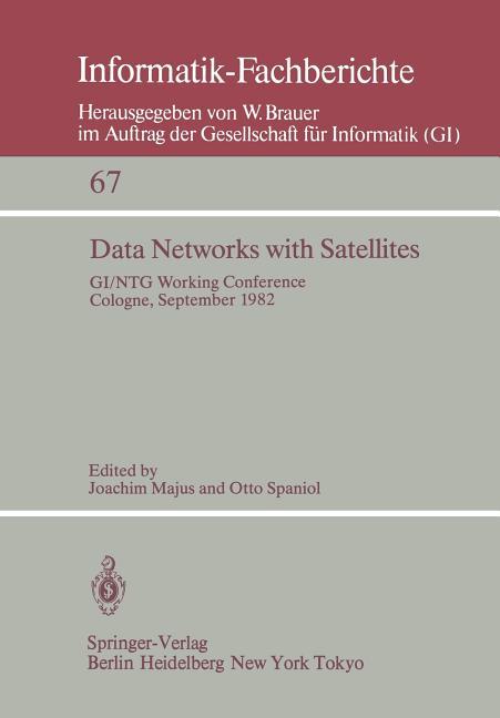 Data Networks with Satellites: Working Conference of the Joint Gi/Ntg Working Group "Computer Networ