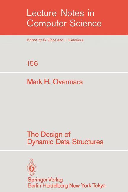 Design of Dynamic Data Structures (1983. 2nd Printing 1987)