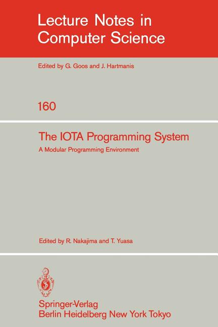 Iota Programming System: A Modular Programming Environment (1983)