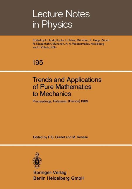 Trends and Applications of Pure Mathematics to Mechanics: Invited and Contributed Papers Presented a