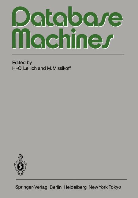 Database Machines: International Workshop Munich, September 1983 (Softcover Reprint of the Original 