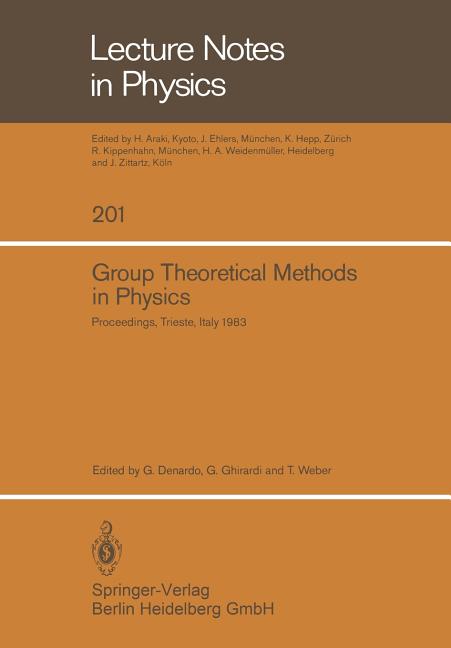 Group Theoretical Methods in Physics: Proceedings of the Xiith International Colloquium Held at the 
