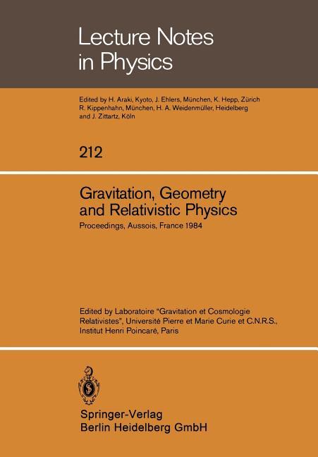 Gravitation, Geometry and Relativistic Physics: Proceedings of the "Journées Relativistes" Held at A