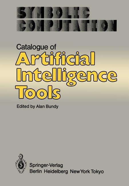 Catalogue of Artificial Intelligence Tools (Softcover Reprint of the Original 1st 1984)