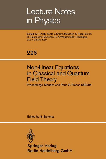 Non-Linear Equations in Classical and Quantum Field Theory: Proceedings of a Seminar Series Held at 
