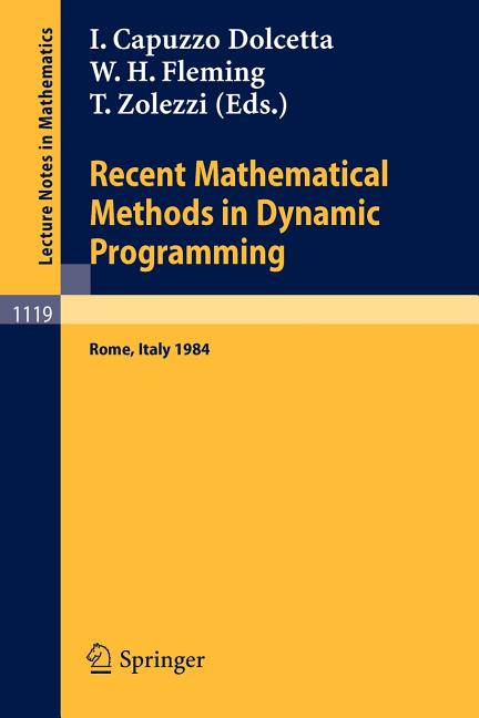 Recent Mathematical Methods in Dynamic Programming: Proceedings of the Conference Held in Rome, Ital